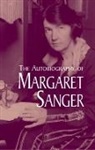 Maraget Sanger, Margaret Sanger - The Autobiography of Margaret Sange