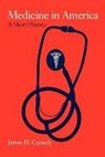 Cassedy, James H. Cassedy, Hopkins John Hopkins - Medicine in America