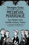 Georges Duby - Medieval Marriage