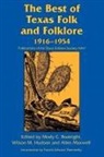 Mody Boatright, Mody C Boatright, Mody C. Boatright, Wilson M Hudson, Wilson M. Hudson, Allen Maxwell - The Best of Texas Folk and Folklore