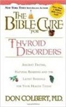 Don Colbert, Donald Colbert - Bible Cure for Thyroid Disorders
