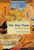 Carol Montparker - Blue Piano and Other Stories