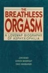 David Hingsburger, John Money, John Wainwright Money, Gordon Wainwright - Breathless Orgasm