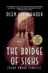 Olen Steinhauer, Kelley R Ragland, Kelley R. Ragland - The Bridge of Sighs
