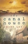 Mark Lee - The Canal House