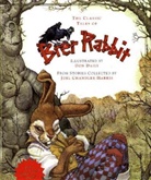 David Borgenicht, Don Daily, Joel Harris, Joel Chandler Harris, Don Daily - The Classic Tales of Brer Rabbit