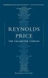 Reynolds Price - The Collected Stories