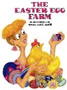 Mary Jane Auch - The Easter Egg Farm