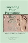 Deborah L Davis, Deborah L. Davis, Ph.D. Deborah L. Davis, Mara Tesler Stein, Mara Tesler Stein - Parenting Your Premature Baby and Child
