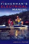 John C Payne, John C. Payne - Fisherman''s Electrical Manual