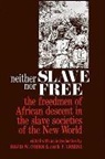 David W. Cohen, David W. Greene Cohen, Jack P. Greene, David W. Cohen, Jack P. Greene - Neither Slave Nor Free
