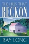 Ray Long - The Hills That Beckon