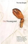 Thomas Berger - The Houseguest