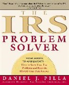 Daniel J Pilla, Daniel J Pilla, Daniel J. Pilla - The IRS Problem Solver
