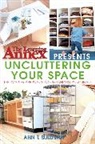 Ann T Sullivan, Ann T. Sullivan, Sullivan Ann T., The Learning Annex, Ann T. The Learning Annex Sullivan, Learning Annex... - Learning Annex Presents Uncluttering Your Space