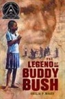 Shelia P. Moses - The Legend of Buddy Bush