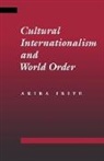 Akira Iriye, Akira (Professor Emeritus Iriye - Cultural Internationalism and World Order