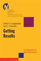 Clinton Longenecker, Clinton O. Longenecker, Clinton O. Simonetti Longenecker, Jack L Simonetti, Jack L. Simonetti - Getting Results