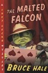 Hale Bruce Hale, Bruce Hale, Bruce Hale - The Malted Falcon