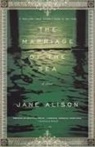 Jane Alison - The Marriage of the Sea