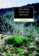 A. J. Smith, A. J. E. Smith, A.J.E Smith, Ruth Smith - The Moss Flora Of Britain And Ireland