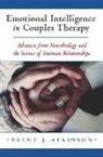 Brent J. Atkinson - Emotional Intelligence in Couples Therapy