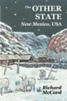 Richard McCord - The Other State, New Mexico USA
