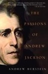 Andrew Burstein - The Passions of Andrew Jackson