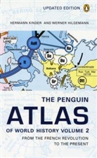 Hilgemann, W Hilgemann, Werner Hilgemann, Kinde, Kinder, H Kinder... - The Penguin Atlas of World History - 2: The Penguin Atlas Of The World History Volume 2