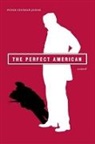 Peter Stephan Jungk, Peter Stephan/ Hofmann Jungk - The Perfect American