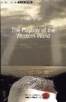 J M Synge, J. M. Synge, John M. Synge, John Millington Synge, Non Worrall, Chris Megson... - Playboy of the Western World