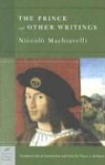 Niccolo Machiavelli, Wayne A. Rebhorn - Prince and Other Writings