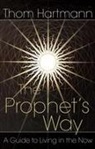 Thom Hartmann - Prophet s way -the-