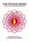 Aurobindo, Sri Aurobindo, Aurobindo Ghose, The Mother, A. S. Dalal - The Psychic Being