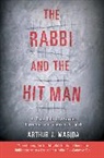 Arthur J. Magida - The Rabbi and the Hit Man
