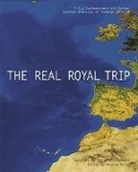 Christian Dominguez, Alanna (EDT) Heiss, Harald Szeemann, Luiza Interlenghi, Mu&amp;, Alanna Heiss... - El Real Viaje Real/the Real Royal Trip
