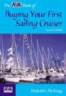 Malcolm Mckeag - Rya Book of Buying Your First Sailing Cruiser
