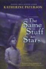 Katherine Paterson - The Same Stuff As Stars
