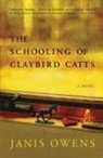Janis Owens - The Schooling of Claybird Catts