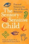 Karen Gouze, KAREN R PHD Gouze, Karen R. Gouze, Karen Smith, Karen a Phd Smith, Karen A. Smith... - The Sensory-Sensitive Child