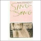 Anne Kennedy - Sing-Song