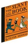 Peter Newell, Peter S. Newell - The Slant Book