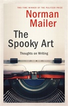 Norman Mailer - The Spooky Art