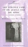 Robert Louis Stevenson - The Strange Case of Dr Jekyll and Mr Hyde and Other Stories