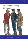Stuart Reid, Richard Hook - The Texan Army 1835-46