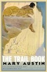 Mary Austin, Mary Hunter/ Winter Austin, AUSTIN MARY HUNTER WINTER MILO, Milo Winter - Trail Book
