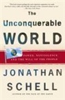 Jonathan Schell - Unconquerable World