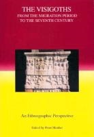 Peter Heather, Peter Heather - The Visigoths from the Migration Period to the S - An Ethnographic Perspective