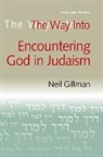 Neil Gillman, Neil (Rabbi Neil Gillman) Gillman, PhD Gillman - The Way into Encountering God in Judaism