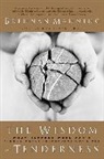 Brennan Manning - The Wisdom of Tenderness